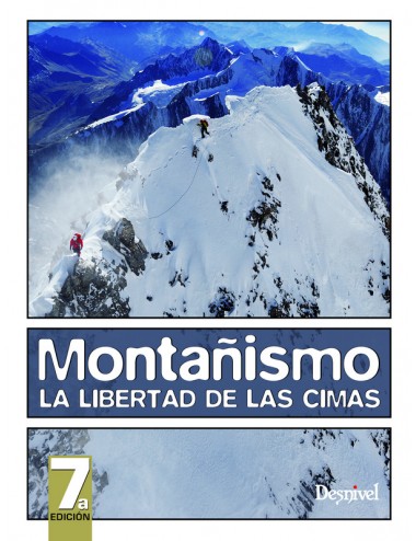 MONTAÑISMO. LA LIBERTAD DE LAS CIMAS 