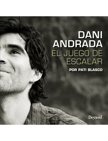 DANI ANDRADA, EL JUEGO D ESCALAR 