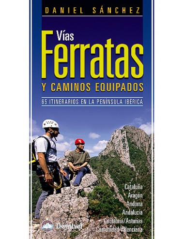 VIAS FERRATAS Y CAMINOS EQUIPADOS 